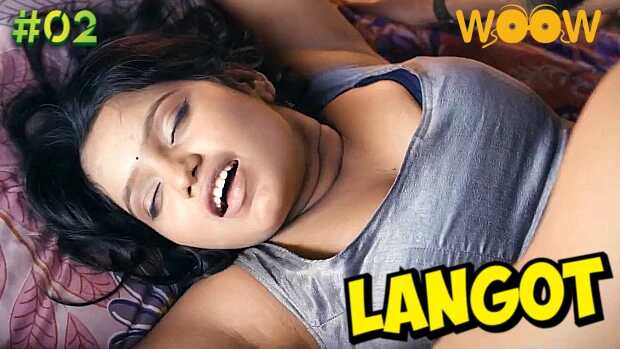 Langot 2023 Woow Originals Hindi Hot Porn Web Series Ep 2