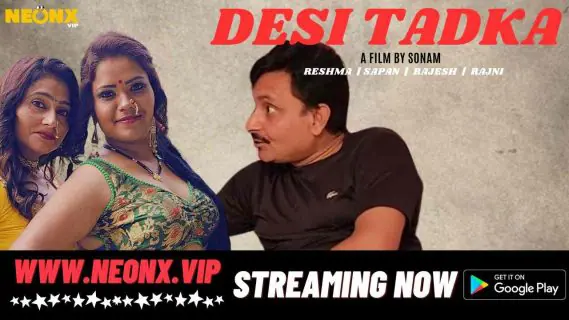 Desi Tadka 2023 Neonx Originals Hindi Uncut Porn Video