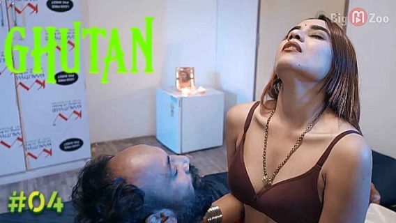Ghutan 2021 Big Movie Zoo Hindi Hot Porn Web Series Ep 4