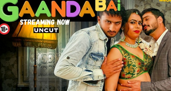 Gaanda Bai 2023 Neonx Vip Originals Hindi Uncut Porn Video