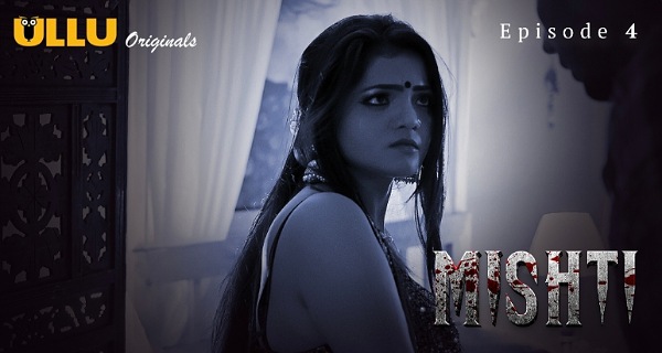 Mishti 2024 Ullu Originals Hindi Porn Web Series Episode 4