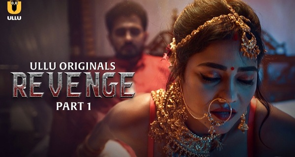 Revenge 2024 Ullu Originals Hindi Porn Web Series Episode 4
