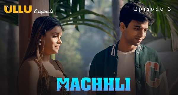 Machhli 2024 Ullu Originals Hindi Porn Web Series Ep 3