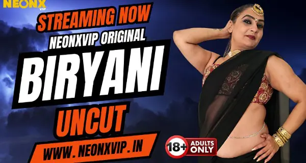 Biryani 2025 Neonx Vip Hindi Uncut Hot Short Film