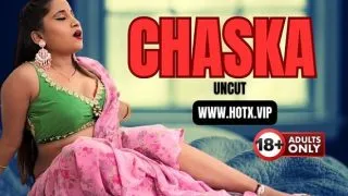 Chaska Uncut Hotx Vip Originals Hindi Hot Short Film
