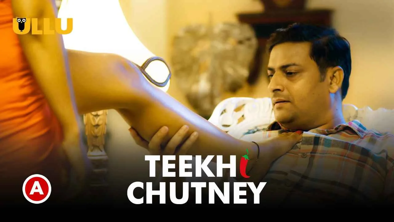 Teekhi Chutney Part 2 Ullu Originals Hindi Hot Web Series