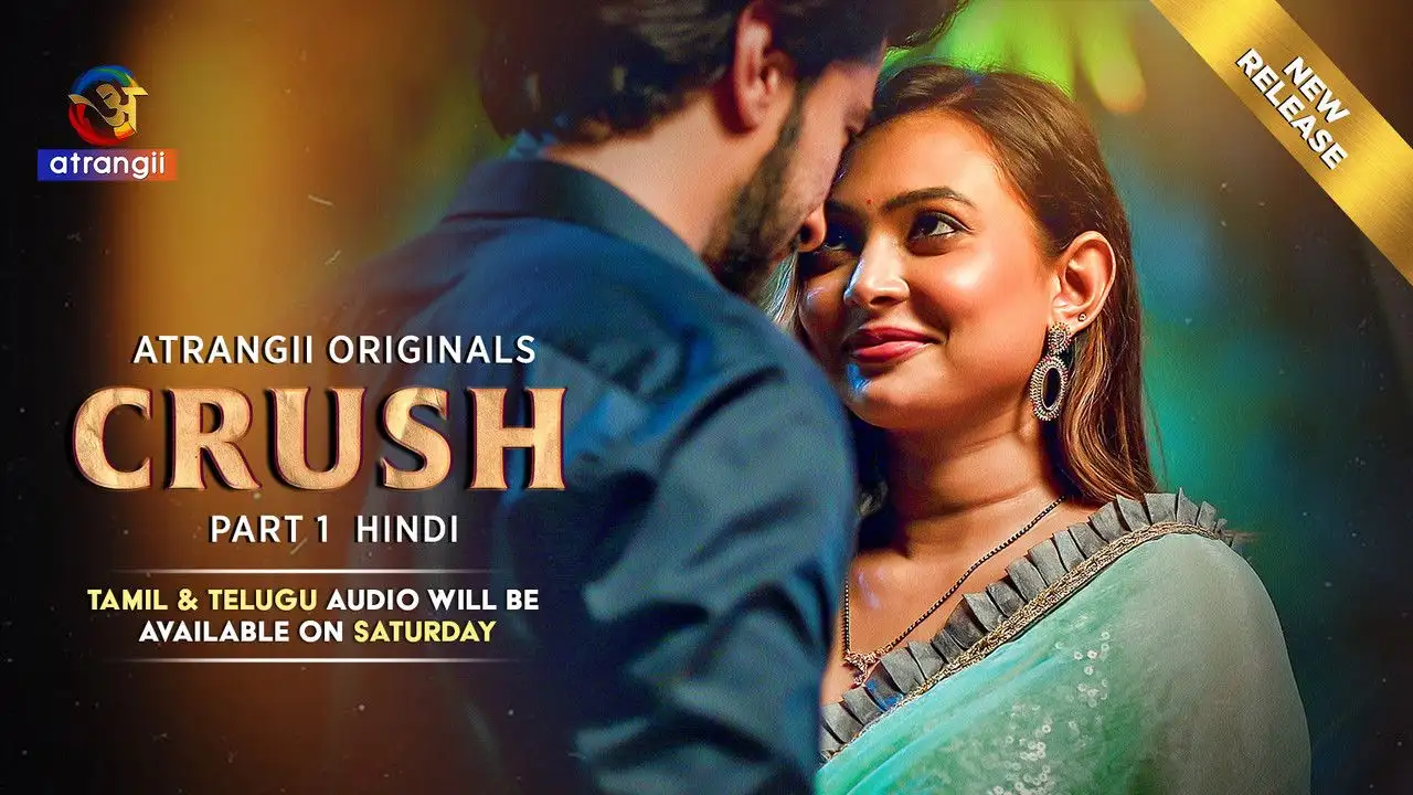 Crush Part 1 2026 Atrangii Hindi Hot Web Series